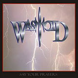 Wastoid - Say Your Prayers